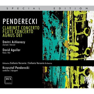 Penderecki: Clarinet Concerto - Flute Concerto - Agnus Dei