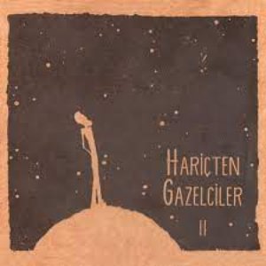 Hariçten Gazelciler 2