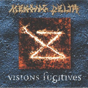 Visions Fugitive