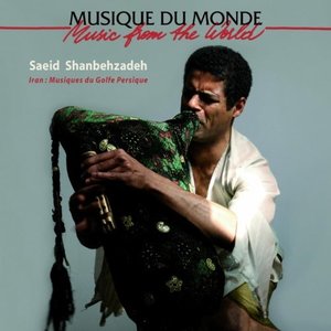 Iran : Musiques du Golfe Persique (Music from the World)