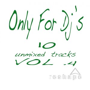 Only for DJ's, Vol. 4
