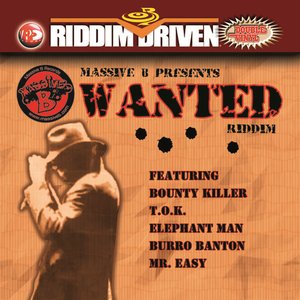 Wanted - Riddim Driven