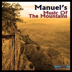 Manuel's Music of the Mountains Remastered