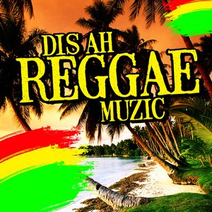Dis Ah Reggae Muzic