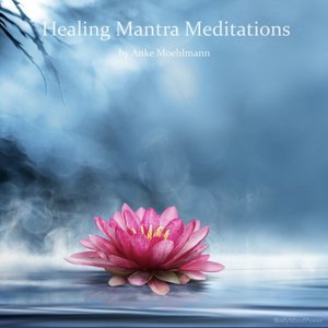 Healing Mantra Meditations