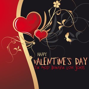Happy Valentine's Day (The Most Beautiful Love Songs)