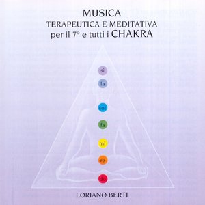 Musica terapeutica e meditativa per il 7° e tutti i chakra