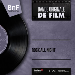 Rock All Night (Original Motion Picture Soundtrack, Mono Version)