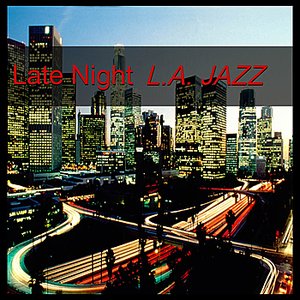 Late Night L.A. Jazz