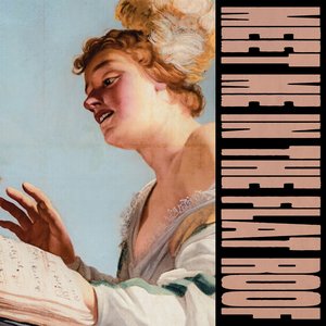Meet Me In The Flat Roof [Explicit]