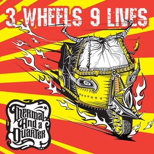 3 Wheels 9 Lives (Deluxe Edition)