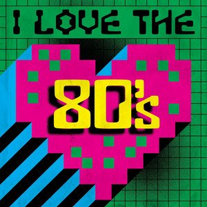 I Like The 80’s