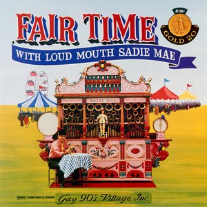 Fair Time With Loud Mouth Sadie Mae