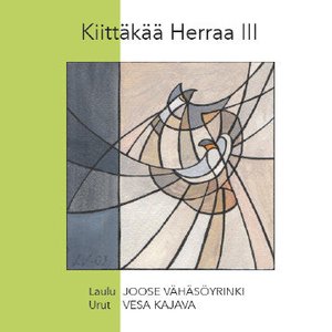 Kiittäkää Herraa III