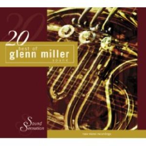 20 Best of Glenn Miller Orchestra