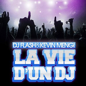 La Vie d'Un Dj (feat. Kevin Mengi)