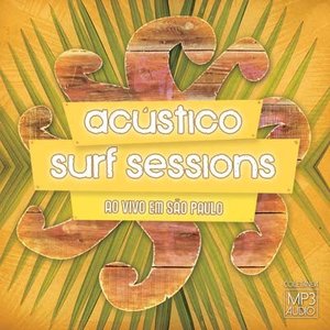 Acústico Surf Sessions - Ao Vivo em Sao Paulo