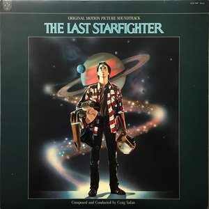 The Last Starfighter: Original Motion Picture Soundtrack