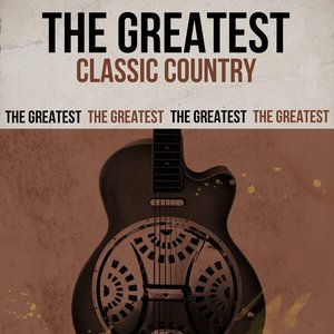 The Greatest Classic Country