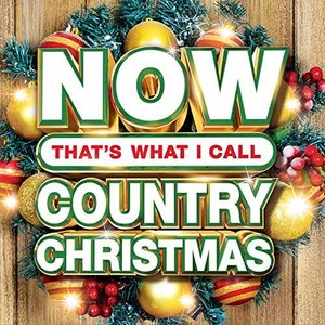 Now That's What I Call Country Christmas