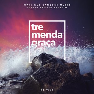 Tremenda Graça