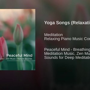 Deep Breathing Exercises – Peaceful Mind, Zen Meditation Music for Yoga Breathing Techniques & Mindfulness Meditation, Calming Nature Sounds for Contemplation and to Relieve Stress, Joga to Calm Down