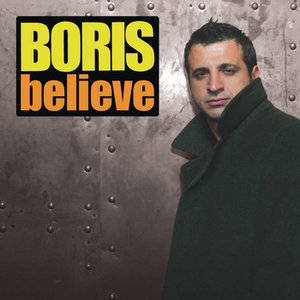 Believe (Continuous DJ Mix By DJ Boris)