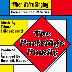 The Partridge Family: "When We're Singing" - Theme from the TV Series