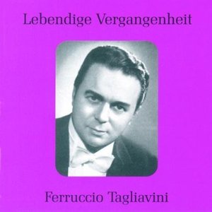 Lebendige Vergangenheit - Ferruccio Tagliavini