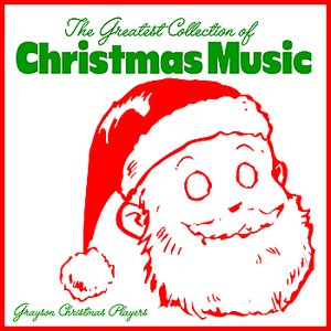 The Greatest Collection Of Christmas Music