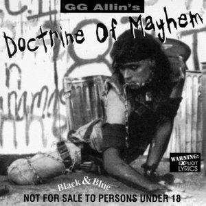 GG Allin's Doctrine of Mayhem