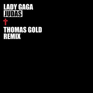 Judas (Thomas Gold Remix) - Single