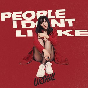 People I Don't Like [Explicit]