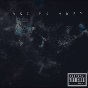 Take Me Away