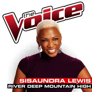 River Deep Mountain High (The Voice Performance) - Single