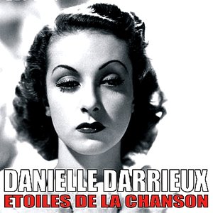 Les Étoiles de la Chanson, Danielle Darrieux