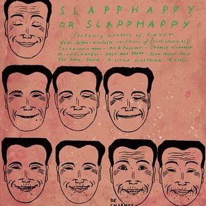 Slapp Happy or Slapp Happy