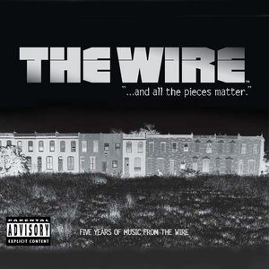 ...and all the pieces matter, Five Years of Music from The Wire (deluxe version) [Explicit]
