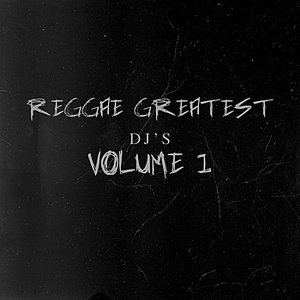 Reggae Greatest Deejays Vol 1