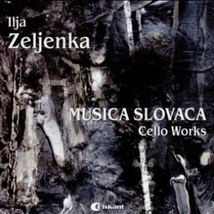 Musica Slovaca: Cello Works