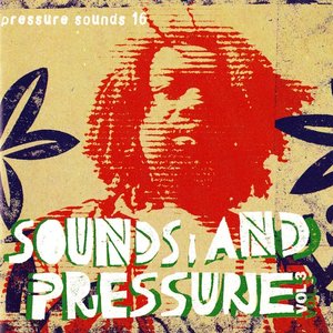 Sounds & Pressure Vol. 3