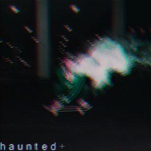 haunted+
