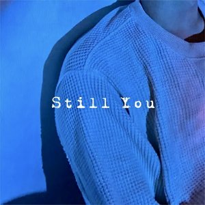 Still You