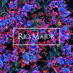 Rio Major EP