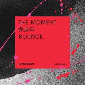 The moment : Bounce. - EP