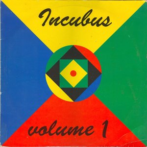 Incubus, Volume 1