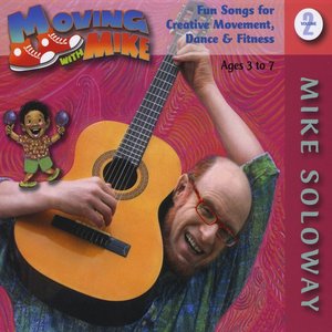 Moving With Mike, Vol. 2 - early childhood music for exercise, dance, motion, creative movement (ages 3-7)