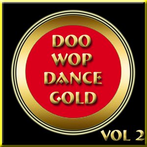 Doo Wop Dance Gold Vol 2