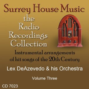 Lex DeAzevedo & his Orchestra, Volume Three