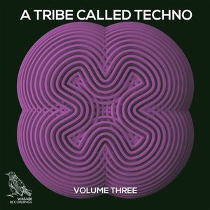A Tribe Called Techno, Vol. 3